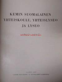 Kemin Suomalainen yhteiskoulu, yhteislyseo ja lyseo 1807-1947