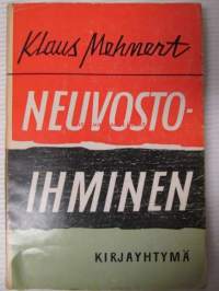 Neuvostoihminen - Yritys luonnekuvaksi kolmentoista matkan jälkeen Neuvostoliitossa vuosina 1929-59