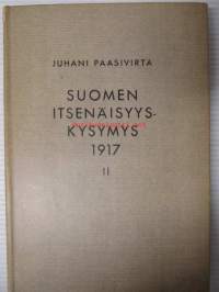 Suomen itsenäisyyskysymys 1917 II - Eduskunnan hajoituksesta itsenäisyysjulistukseen