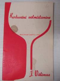 Koduveini valmistamine