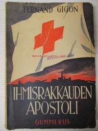 Ihmisrakkauden apostoli - Punaisen ristin perustaja