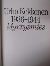 Urho Kekkonen 1936-1944 - Myrrysmies
