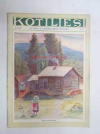 Kotiliesi 1927 nr 17, syyskuu I, 1.9.1927, sis. mm. seur. artikkelit / kuvat / mainokset; Kansikuvitus Aarno Karimo (Mökki Raja-Karjalassa), Fazer Kultakaramelli,