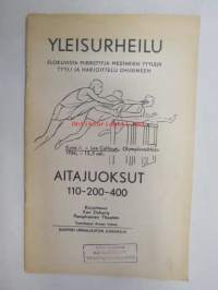 Yleisurheilu - Aitajuoksut 110-200-400 - Elokuvista piirrettyjä mestarien tyylejä - tyyli ja harjoittelu ohjeineen