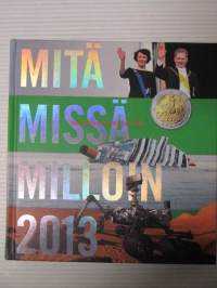 MMM - Mitä Missä Milloin 2013