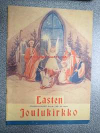 Lasten Joulukirkko 1950 Lasten pyhäkoululehti joulunumero