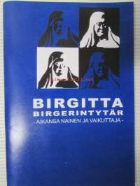 Birgitta Birgerintytär -Aikansa nainen ja vaikuttaja- - 2.10.2003 - 25.4.2004 Aboa Vetus & Ars Nova