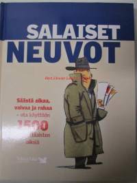 Salaiset neuvot - Säästä aikaa, vaivaa ja rahaa- ota käyttöön 1500 ammattilaisten niksiä