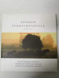 Suomen synnyinsijoilla - Hetkiä Varsinais-Suomessa / Moments in Southwest Finland / Ögnblick i Egentliga Finland