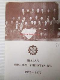 Ihalan Sos.Dem. yhdistys ry. 1952-1977