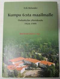 Kumpu 6:sta maailmalle - Oulunkylän yhteiskoulu 1924-1999