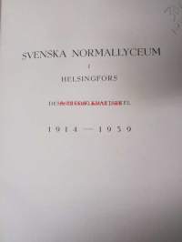 Svensk Normallyceum I Helsingfors dess tredje kvartsekel 1914-1939