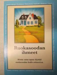 Ruokasoodan ihmeet - Monta sataa tapaa käyttää ruokasoodaa kodin askareissa