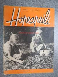 Hopeapeili 1942 nr 8 elokuu, sis. mm. seur. artikkelit / kuvat / mainokset; Kansikuva Havas - Marjat talteen, Lomanviettoa talkootyttönä - Punkaharjun Vaahersalon