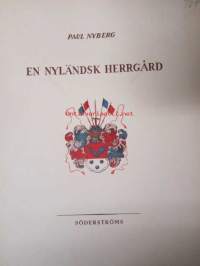 En nyländsk herrgård - Håkansböle gård och dess ägare genom tiderna - Hakunila Kartano / tila ja sen omistajien historiaa kautta aikojen