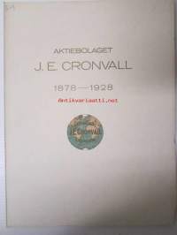 Aktiebolaget J. E. Cronvall 1878-1928