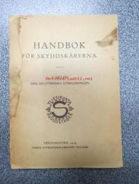 Handbok för skyddskårerna - I Delen - Den militäriska utbildningen