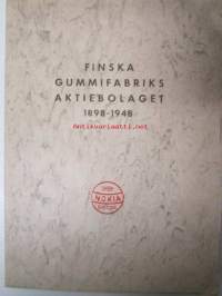 Finska Gummifabriks Aktiebolaget 1898-1948 (Nokia S.G.T.O.Y.)