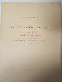 Oy Strömberg Ab 1889-1939 Ett halvt århundrade av den elektriska maskinindustriens historia i Finland