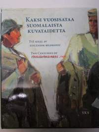 Kaksi vuosisataa kuvataidetta - Två sekel av finländsk bildkonst - Two Centuries of Finnish Fine Arts