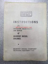 Murphy Diesel instructions for operation, maintenance and repair of Murphy diesel Engines -käyttöohjekirja, huolto- ja korjausohjekirja
