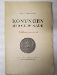 Konungen med Guds nåde - Skisser öfver härskarkult och imperialistisk symbolik