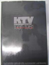KTV Historia 1931-1981 - Kunnallisten työntekijäin ja viranhaltijain liiton historia 1931-1981