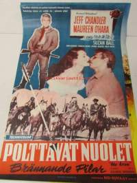 Polttavat nuolet - Brännande Pilar, pääosissa Jeff Chandler, Maureen O'Hara, Susan Ball, Charles Drake, John McIntire, Dennis Weaver, Noah Beary, ohjaus George