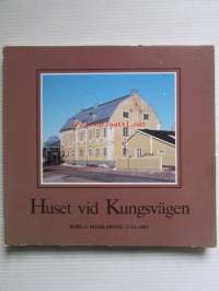 Huset vid Kungsvägen - Borgå domkapitel 1723-1983