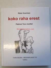 Koko raha erest - Pakinoi Turu murttel