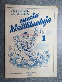 Justeerin ja Villen uusia kisällilauluja 1