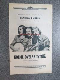 Kolme ovelaa tyttöä - Tre smarta flickor, ohjaus Henry Koster, pääosissa Deanna Durbin, Nan Gray, Barbara Read, Charles Winninger, Binnie Barnes, Alice Brady,