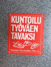 Kuntoilu työväen tavaksi - Työväen Kuntoliitto TKL ry. -tarra