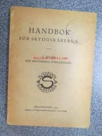 Handbok för skyddskårerna - I Delen - Den militäriska utbildningen