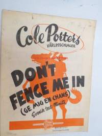 Don´t fence me in (Ge mig en chans) -nuotit