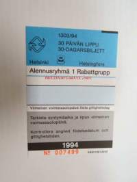 Helsinki / Liikennelaitos / HKL - HST / YTV - 1994 30 päivän lippu Alennusryhmä 1 nr 007499 -matkalippu