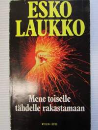 Mene toiselle tähdelle rakastamaan
