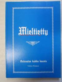 Mieltietty - Kalevalan kukka on kaunis