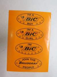 I´m a Bic boy / I´m a Bic girl / I´m Bic / Join the Ballograf people -tarra