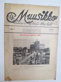 Muusikko - Suomen Muusikkojen Liiton lehti, 1949 nr 7, sis. mm.; L. Lindell - Fagotin suuhin, Louis Armstrong Suomessa, Turistimuusikko kuvaa Italian kesää -