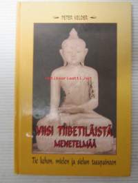 Viisi Tiibetiläistä menetelmää - Tie kehon, mielen ja sielun tasapainoon