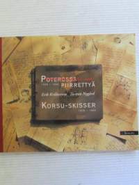 Poterossa piirrettyä / Korsu skisser 1939-1944