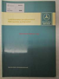 Mercedes-Benz Lukkiutumaton jarrujärjestelmä ABS Kuorma- ja linja-autot - Huoltotöiden johdantovihko, katso kuvista sisältö tarkemmin