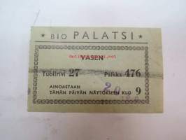 Bio Palatsi -elokuvateatterin pääsylippu