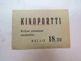 Kinoportti 11.3.1943 -elokuvateatterin pääsylippu