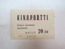 Kinoportti 29.4.1943 -elokuvateatterin pääsylippu