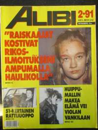 Alibi 1991 nr 2, sis. mm. artikkelit / kuvat / mainokset; Harri Leinonen Turenki - ammutaanko pellolle polvet munat vai aivot!, Martti Ahveninen löi uhrin Heikki