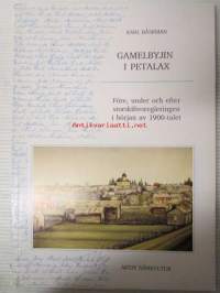 Gamelbyjin i Petalax - Före, under och efter storskiftesregleringen i början av 1900-talet