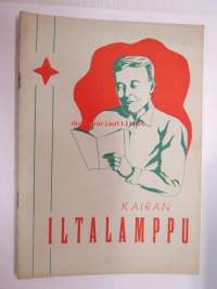 TKL Lahden kerho (Kaira) - Kairan iltalamppu - työväen kirjallisten pyrintöjen julkaisu, Lahti 1948