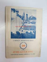 Lahden Hiihtoseuran 30-vuotis juhlajulkaisu / Salpausselän hiihdot Lahdessa 8.-9.3.1952 -ohjelma sekä historiikki (jonka kirjoittanut Toivo Tarvainen)